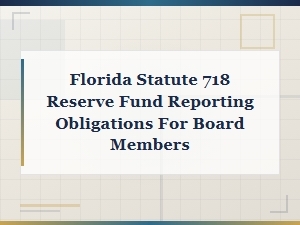 Florida Hoa Reserve Fund Reporting Obligations