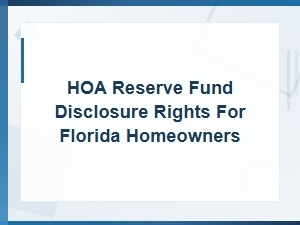 Florida Hoa Reserve Fund Disclosure Rights