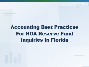 Hoa Reserve Fund Accounting Best Practices in Florida